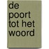 De poort tot het woord