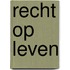 Recht op leven