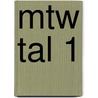 MTW TAL 1 door Onbekend