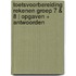 Toetsvoorbereiding rekenen groep 7 & 8 | opgaven + antwoorden