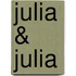 Julia & Julia