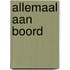 Allemaal aan boord