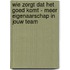 Wie zorgt dat het goed komt - meer eigenaarschap in jouw team