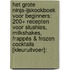 Het grote Ninja-ijskookboek voor beginners: 200+ Recepten voor Slushies, Milkshakes, Frappés & Frozen Cocktails [KLEURUITVOER]: