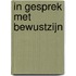 In gesprek met Bewustzijn