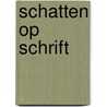 Schatten op schrift by Irene O’Daly