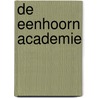 De Eenhoorn Academie by Kamilla Benko