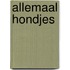 Allemaal hondjes