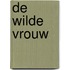 De wilde vrouw