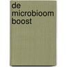 De microbioom boost by Rosemarie de Weirdt