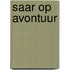 Saar op avontuur