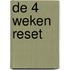 De 4 weken reset
