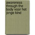 Awareness Through the Body voor het jonge kind