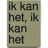Ik kan het, ik kan het