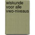 Wiskunde voor alle vwo-niveaus
