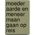 Moeder Aarde en Meneer Maan gaan op reis