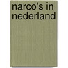Narco's in Nederland by Jan Meeus