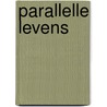Parallelle levens door Iain Pears