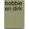Bobbie en Dirk door Juul Sempels