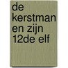 De kerstman en zijn 12de elf by Wouter Vervaeck