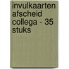Invulkaarten afscheid collega - 35 stuks by Unknown