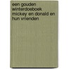 Een Gouden Winterdoeboek Mickey en Donald en hun vrienden by Unknown