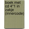 Boek met CD 4*1 in zakje (INNERCODE) by Unknown