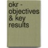 OKR - Objectives & Key Results