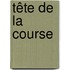 Tête de la course
