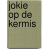 Jokie op de kermis by De Efteling