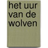 Het uur van de wolven by Giuliano da Empoli