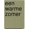 Een warme zomer door Arja Veerman