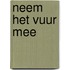 Neem het vuur mee