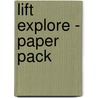 Lift Explore - paper pack door Onbekend