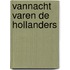 Vannacht varen de Hollanders