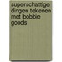 Superschattige dingen tekenen met Bobbie Goods