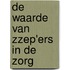 De waarde van ZZEP'ers in de zorg
