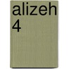 Alizeh 4 by Tahereh Mafi