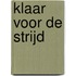 Klaar voor de strijd
