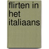 Flirten in het Italiaans door Heidi Rice