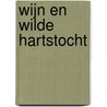 Wijn en wilde hartstocht door Natalie Anderson
