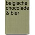 Belgische chocolade & bier
