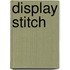 Display Stitch