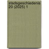 Stadsgeschiedenis 20 (2025) 1 by Unknown
