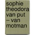 Sophie Theodora van Put – van Motman