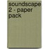 Soundscape 2 - paper pack