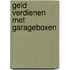 Geld verdienen met garageboxen
