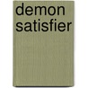 Demon Satisfier door Marit Prins