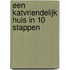 Een katvriendelijk huis in 10 stappen