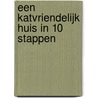 Een katvriendelijk huis in 10 stappen door Sulti Keijzer